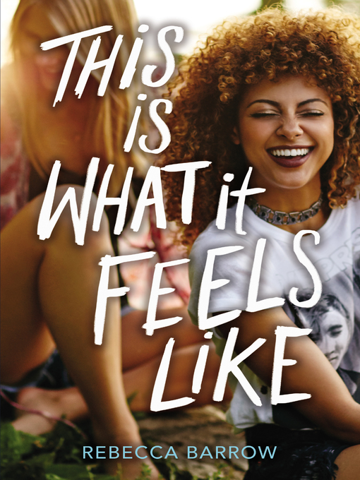 Title details for This Is What It Feels Like by Rebecca Barrow - Available